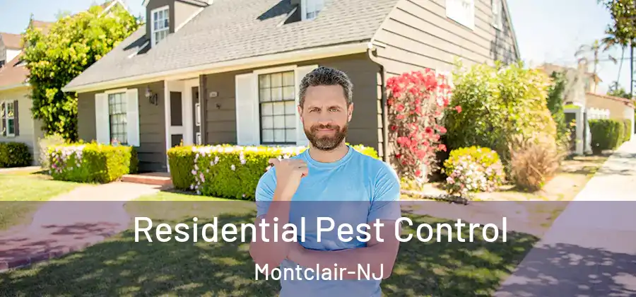 Residential Pest Control Montclair-NJ